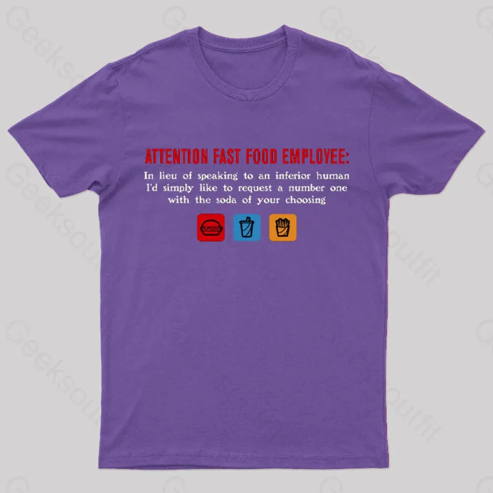 Attention Fast Food Employee T-Shirt