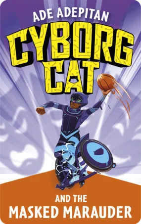 Cyborg Cat and the Masked Marauder